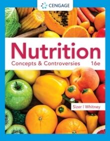 Nutrition: Concepts & Controversies
