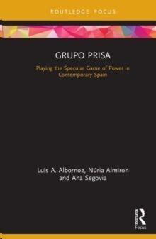 Grupo Prisa : Media Power in Contemporary Spain
