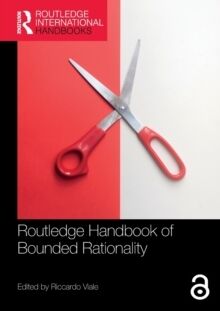 Routledge Handbook of Bounded Rationality