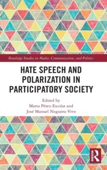 Hate Speech and Polarization in Participatory Society