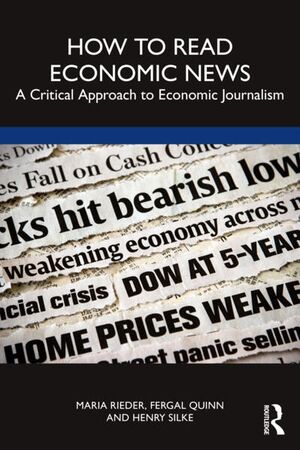 How to Read Economic News : A Critical Approach to Economic Journalism