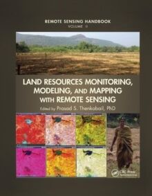 Land Resources Monitoring, Modeling, and Mapping with Remote Sensing