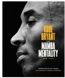 The Mamba Mentality -  How I Play