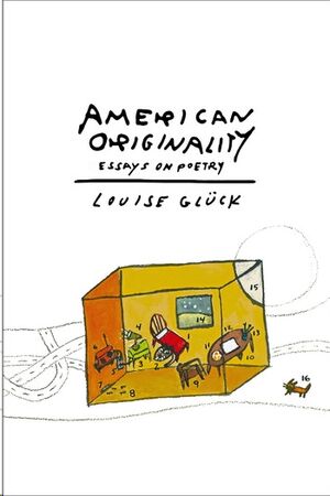 American Originality : Essays on Poetry