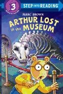 Arthur Lost in the Museum [With Stickers]