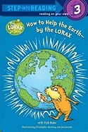 How to Help the Earth-By the Lorax