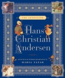 The Annotated Hans Christian Andersen