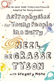 Astrophysics for Young People in a Hurry