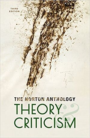 The Norton Anthology of Theory and Criticism, 3ed.