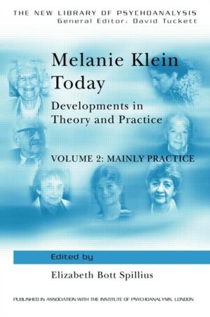 Melanie Klein Today, Volume 2: