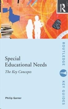 Special Educational Needs: The Key Concepts
