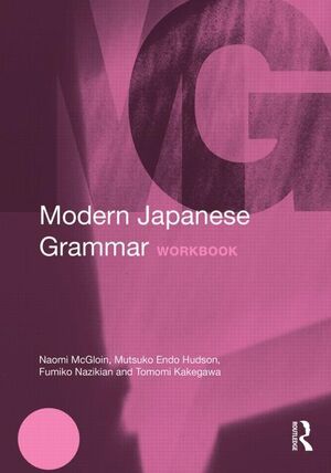 Modern Japanese Grammar: Workbook
