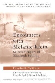 Encounters with Melanie Klein: