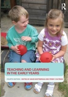 Teaching and Learning in the Early Years