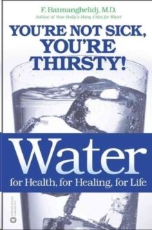 Water for Health, for Healing, for Life