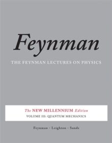 The Feynman Lectures on Physics, Vol. III:
