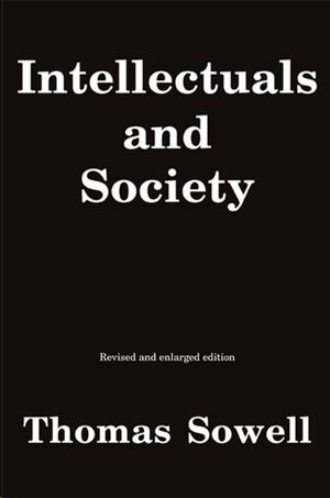 Intellectuals and Society : Revised and Expanded Edition