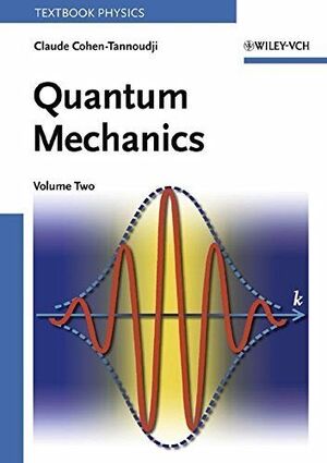 Quantum Mechanics Vol. 2
