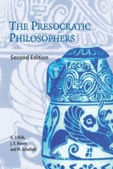 The Presocratic Philosophers: