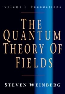 The Quantum Theory of Fields: Volume 1