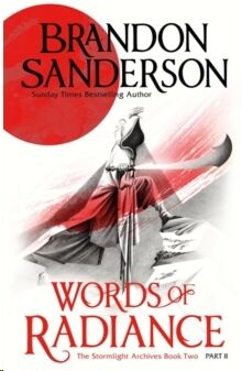 Words of Radiance Part Two: