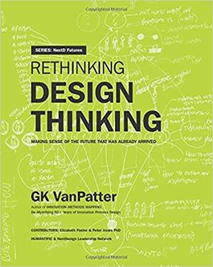 Rethinking Design Thinking: