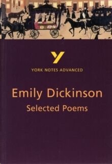 Selected Poems of Emily Dickinson: York Notes Advanced
