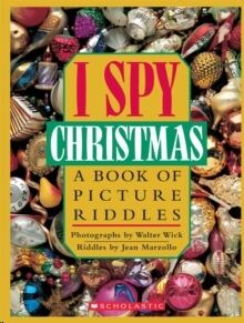 I Spy Christmas : A Book of Picture Riddles