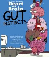 Heart and Brain: Gut Instincts