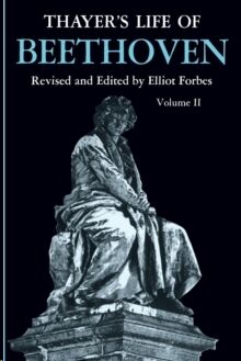 Thayer's Life of Beethoven, Part II