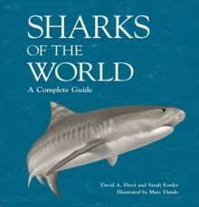 Sharks of the World : A Complete Guide