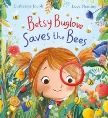 Betsy Buglove Saves the Bees