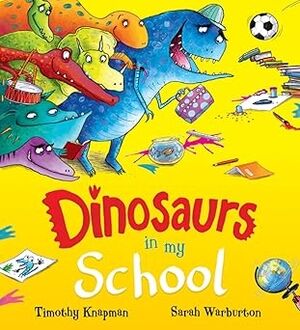 Dinosaurs in My School