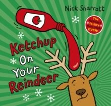 Ketchup on Your Reindeer
