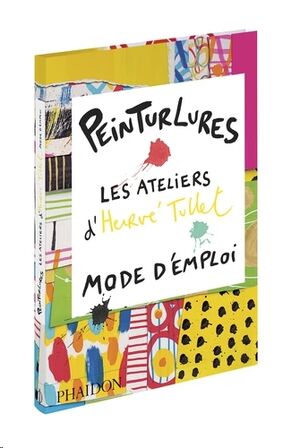 Peinterlures - Les ateliers d'Hervé Tullet, mode d'emploi