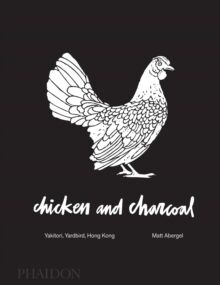 Chicken and Charcoal : Yakitori, Yardbird, Hong Kong