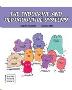 The Endocrine and Reproductive Systems