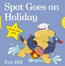 Spot Goes on Holiday