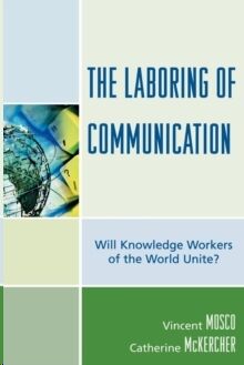 The Laboring of Communication:
