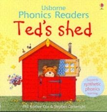 Usborne Phonics Readers: Ted's Shed