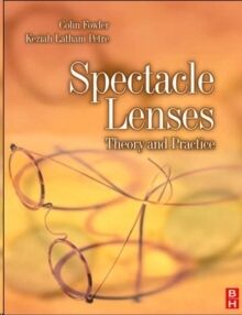 Spectacle Lenses : Theory and Practice