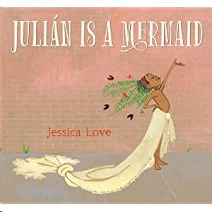 Julian Is a Mermaid