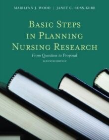 Basic Steps In Planning Nursing Research: