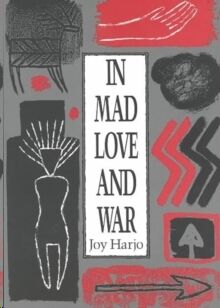 In Mad Love and War