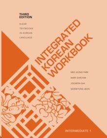 Integrated Korean Workbook : Intermediate 1