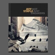 Jeff Staple: Not Just Sneakers