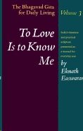 To Love Is To Know Me