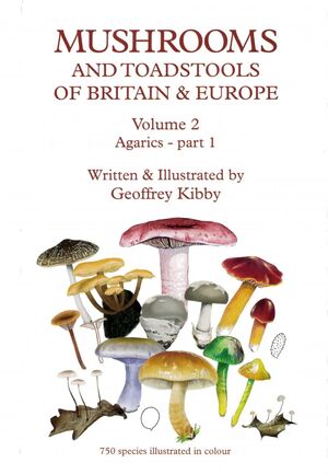 Mushrooms and Toadstools of Britain & Europe, Volume 2