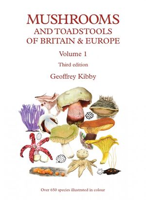 Mushrooms and Toadstools of Britain & Europe, Volume 1