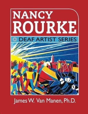 Nancy Rourke: Deaf Artist Series